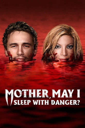 Poster for the movie «Mother, May I Sleep with Danger?»