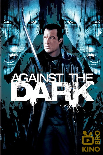 Poster for the movie «Against the Dark»