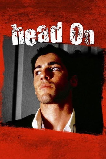 Poster for the movie «Head On»