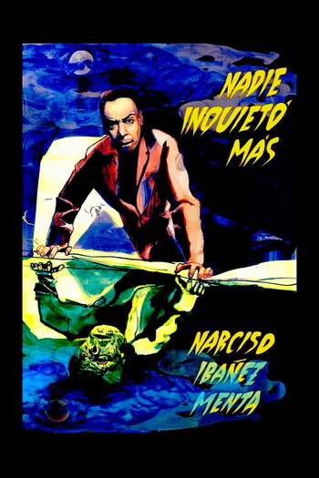 Poster for the movie «Nadie inquietó más»