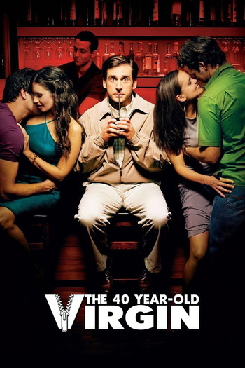 Poster for the movie «The 40 Year Old Virgin»