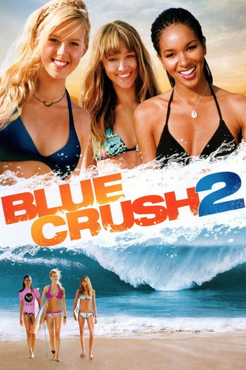 Poster for the movie «Blue Crush 2»