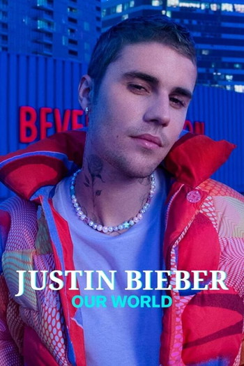 Poster for the movie «Justin Bieber: Our World»