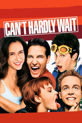 Poster for the movie «Can't Hardly Wait»