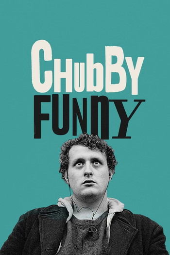 Poster for the movie «Chubby Funny»