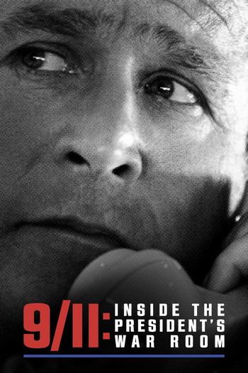 Poster for the movie «9/11: Inside the President's War Room»