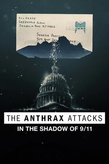 Poster for the movie «The Anthrax Attacks: In the Shadow of 9/11»