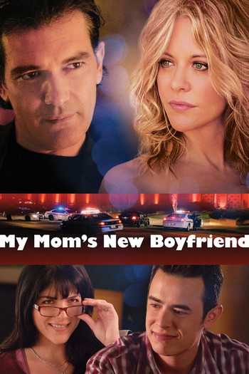 Poster for the movie «My Mom's New Boyfriend»