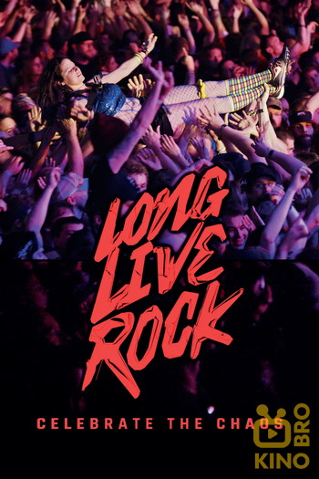 Постер к фильму «Long Live Rock... Celebrate the Chaos»