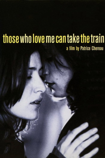 Poster for the movie «Those Who Love Me Can Take the Train»