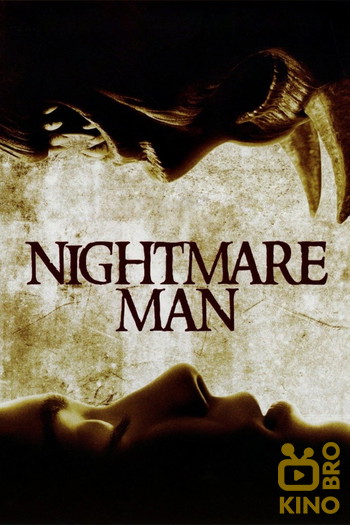 Постер к фильму «Nightmare Man»