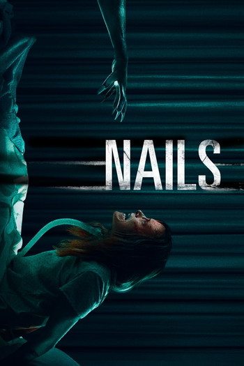 Poster for the movie «Nails»