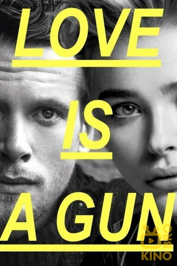 Poster for the movie «Love Is a Gun»