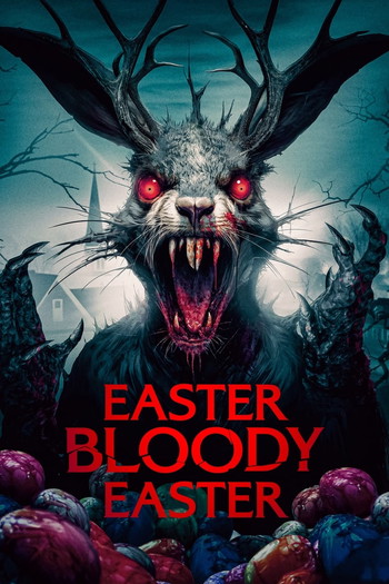 Постер до фільму «Easter Bloody Easter»