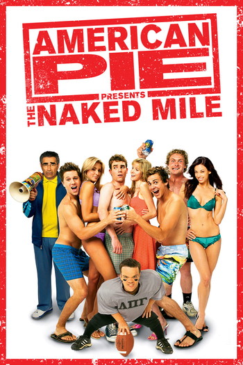 Poster for the movie «American Pie Presents: The Naked Mile»