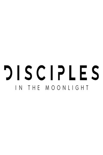 Poster for the movie «Disciples in the Moonlight»