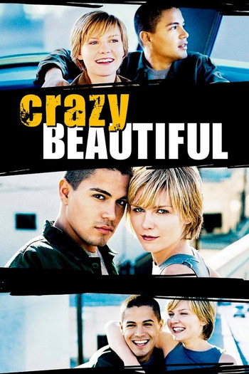 Poster for the movie «Crazy/Beautiful»