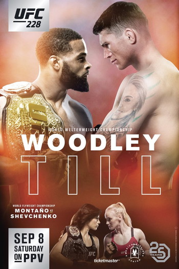 Постер к фильму «UFC 228: Woodley vs. Till»