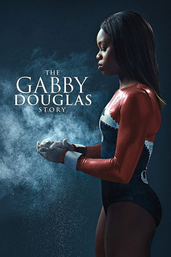 Poster for the movie «The Gabby Douglas Story»