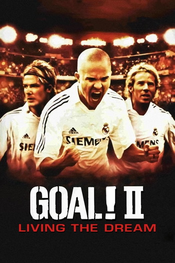 Poster for the movie «Goal! II: Living the Dream»