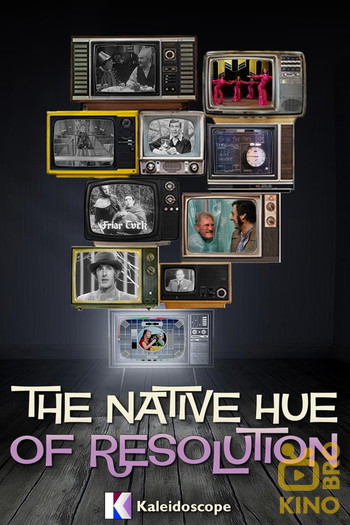 Poster for the movie «The Native Hue of Resolution»