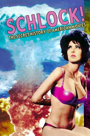 Poster for the movie «Schlock! The Secret History of American Movies»