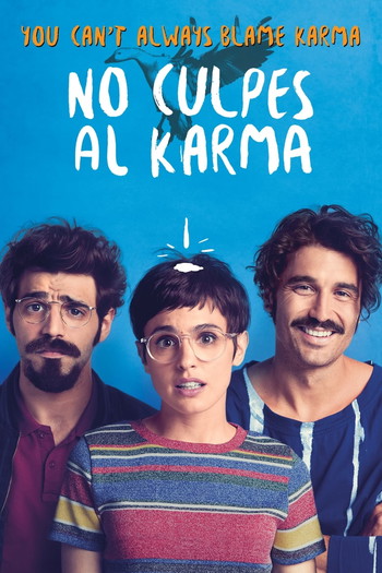 Poster for the movie «Don't Blame Karma on What Happens to You for Being an Asshole»