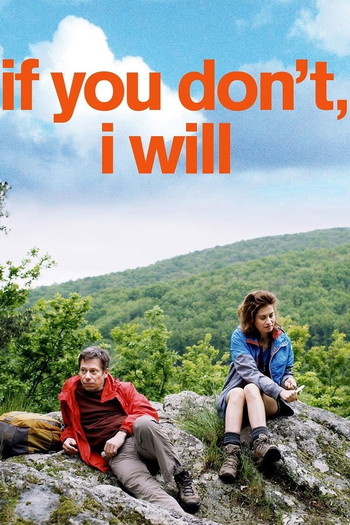 Poster for the movie «If You Don't, I Will»