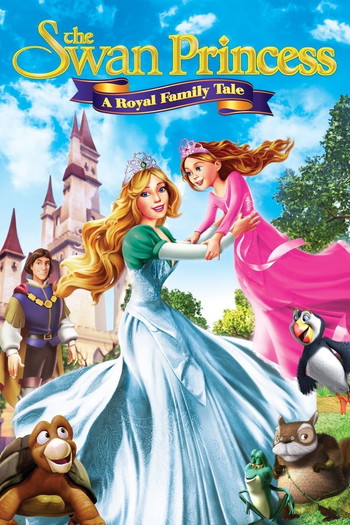 Poster for the movie «The Swan Princess: A Royal Family Tale»