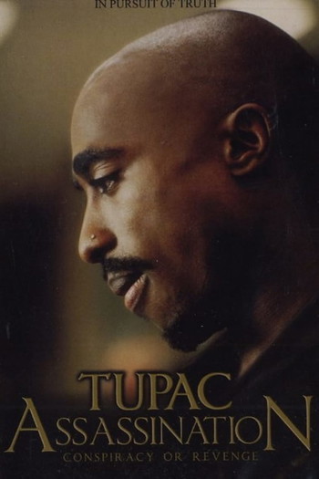 Poster for the movie «Tupac Assassination Conspiracy Or Revenge»