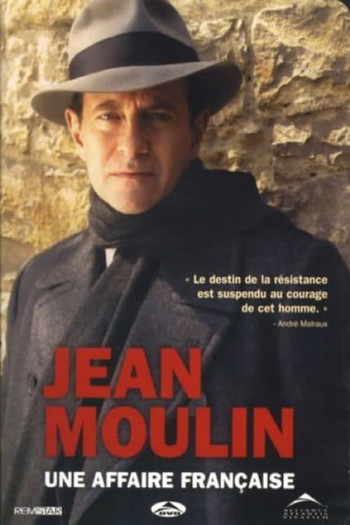 Постер к фильму «Jean Moulin, une affaire française»