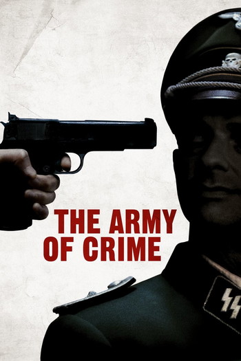 Poster for the movie «Army of Crime»