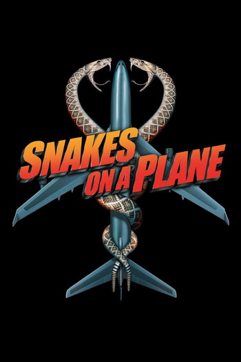 Poster for the movie «Snakes on a Plane»