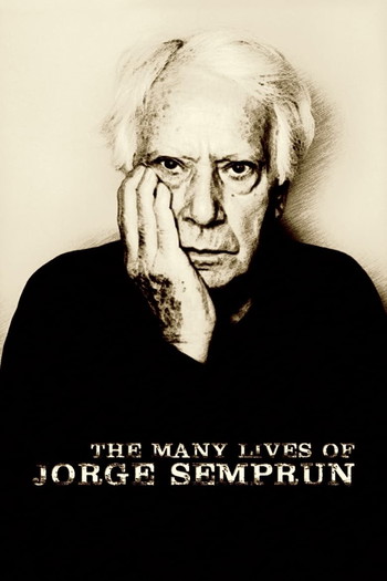 Poster for the movie «The Many Lives of Jorge Semprún»