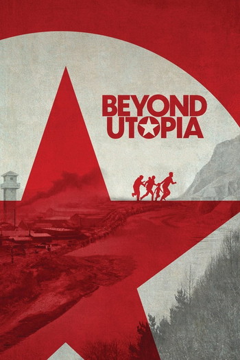 Poster for the movie «Beyond Utopia»