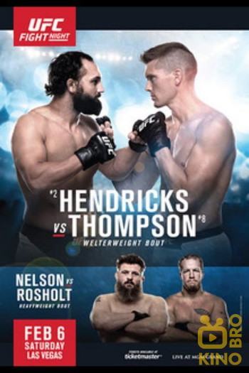 Постер к фильму «UFC Fight Night 82: Hendricks vs. Thompson»