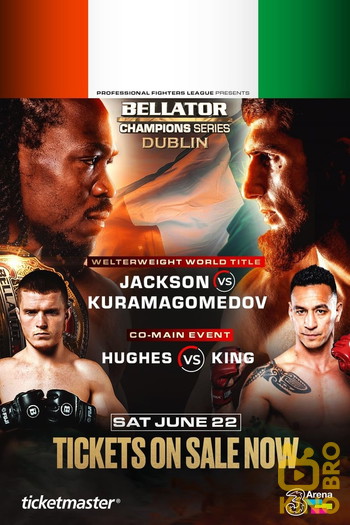 Постер до фільму «Bellator Champions Series Dublin: Jackson vs. Kuramagomedov»