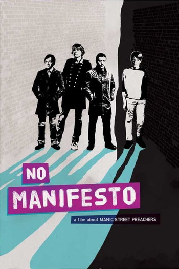 Poster for the movie «No Manifesto: A Film About Manic Street Preachers»