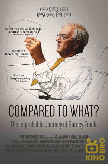 Постер к фильму «Compared To What: The Improbable Journey of Barney Frank»