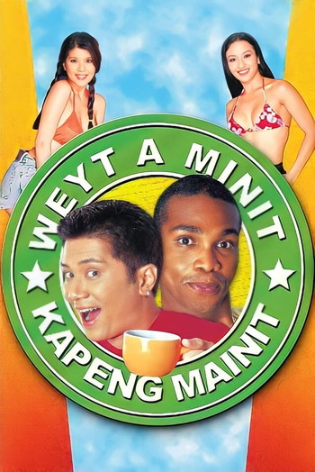 Poster for the movie «Weyt A Minit, Kapeng Mainit»