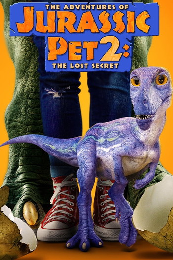 Poster for the movie «The Adventures of Jurassic Pet 2: The Lost Secret»