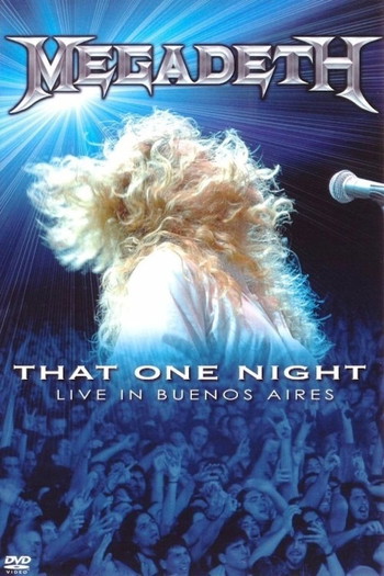 Постер до фільму «Megadeth: That One Night - Live in Buenos Aires»