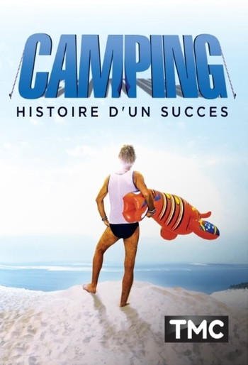 Poster for the movie «Camping : histoire d'un succès»