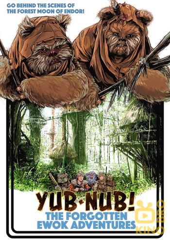 Постер к фильму «Yub-Nub!: The Forgotten Ewok Adventures»