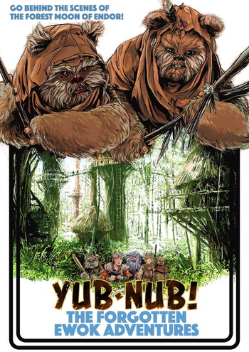 Постер до фільму «Yub-Nub!: The Forgotten Ewok Adventures»