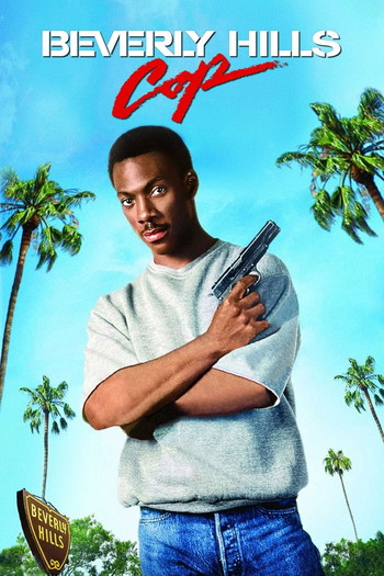 Poster for the movie «Beverly Hills Cop»