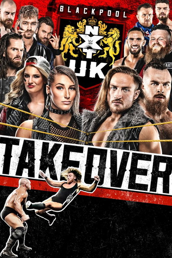 Poster for the movie «NXT UK TakeOver: Blackpool»