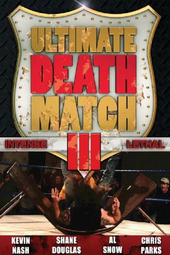 Poster for the movie «Ultimate Death Match 3»