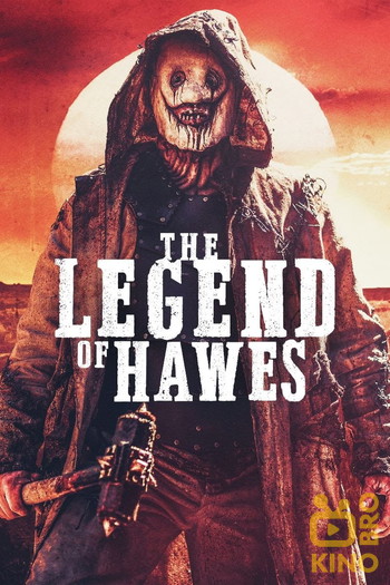 Poster for the movie «The Legend of Hawes»