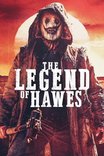 Постер до фільму «The Legend of Hawes»